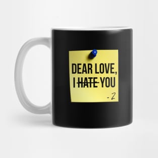 Dear Love, I Hate You Sticky Note Mug